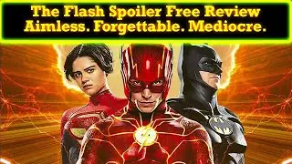 The Flash Spoiler Free Review: A Movie Looking For Hope And Finds None