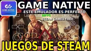 GAME NATIVE! &iexcl;&iexcl;NUEVO EMULADOR DE PC PARA ANDROID! AHORA PUEDES JUGAR TODOS LOS JUEGOS DE STEAM Y M&Aacute;S