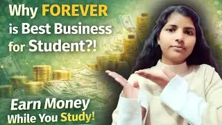 Why Forever is the Best Business for Students | Earn While You Study | Forever Living Opportunity