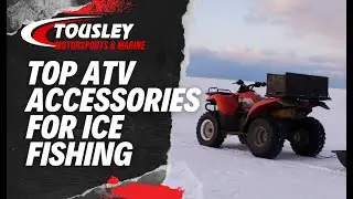 Top ATV Accessories for Ice Fishing | Tousley Motorsports