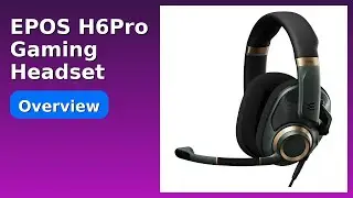 REVIEW (2025): EPOS H6Pro Gaming Headset. Features.