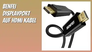 BEWERTUNG (2026): BENFEI DisplayPort auf HDMI Kabel. Infos