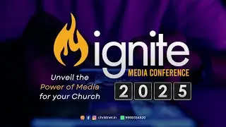 🔥 Ignite Media Conference 2025 | 8 November 2025 | Christnet Academy #churchmedia