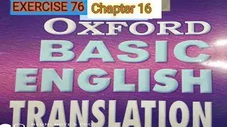 OXFORD basic English translation chapter 16 EXERCISE 76