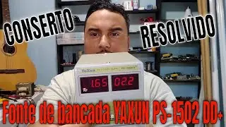 Consertando Fonte de Bancada YAXUN PS-1502 DD+.
