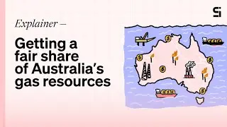 Getting a fair share of Australia&rsquo;s gas resources. A Fair Share Levy explainer