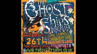 The Ghost Ships of Doncaster (2024) Part 1 - The Gathering