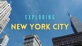 Exploring Manhattan, New York CIty in August 2022.