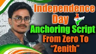 15th August Anchoring Script | How To Host Independence Day Ceremony | Independence Day Anchoring |
