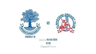 Chipperfield Clarendon CC Friendly XI vs Flamstead CC Friendly XI