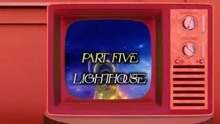 Good NightOwl- To The Show; Part 6: Lighthouse