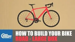 How To Build Your Bike - Road Large Box