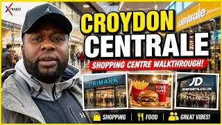 Centrale Croydon Walking Tour 🛍️ What’s New?