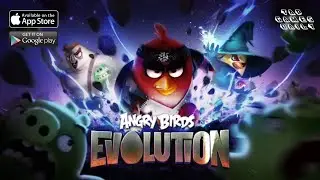 ANGRY BIRDS EVOLUTION - iOS | ANDROID - Gameplay Walkthrough Part 1