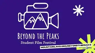 Beyond the Peaks Student Film Festival
