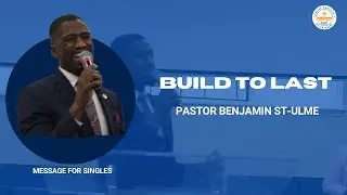 Послание для одиноких | Строить на века | Пастор Бенджамин Сент-Ульм #ebc #haitianchurch #preachi...