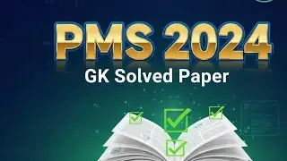 PMS GK Paper 2024 Complete Paper Solved | Full Explanation | PPSC PMS