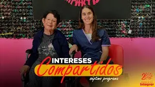 Intereses compartidos - S&eacute;ptimo Programa | Centro de D&iacute;a Integrar