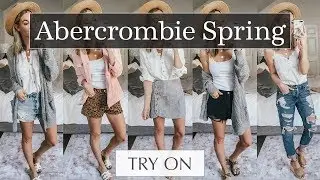 Affordable Abercrombie Try On Haul| Spring Outfit Ideas - Lee Benjamin