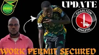 Kahiem Dixon Secures Work Permit Charlton Athletic FC Set to Sign Him Tomorrow Live Must Watch VIDEO