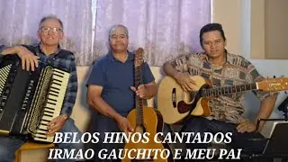 LOUVANDO A DEUS COM MEU PAI E IRMÃO GAUCHITO #adriano #hinosccb #ccb 
