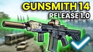 Gunsmith Part 14 - RELEASE 1.0 Guide | Escape From Tarkov