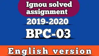 BPC03 solved assignment || ignou solved assignment bpc-03 2019-20 ||
