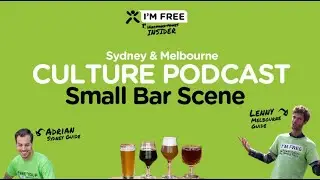 Uncovering Sydney & Melbourne's Culture: The Small bar Scene