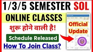 SOL 1st / 3rd / 5th Semester Online Classes Starts 2025 | DU SOL Online Classes Schedule 2025