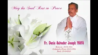 Rest in Peace Fr. Joe Denis MSFS