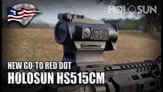 Holosun HS515CM / New Go-To Red Dot?