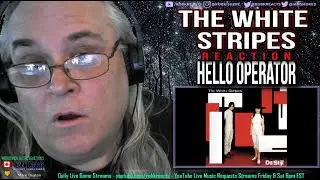 The White Stripes Reaction - Hello Operator - First Time Hearing - Requested