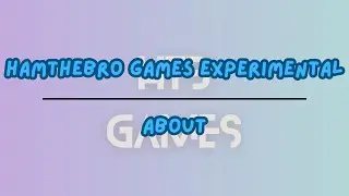 HamTheBro Games Experimental | About
