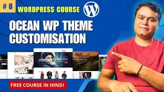 Ocean WP Theme Customization | MASTER Settings In OCEAN WP | WordPress Course 2025 - 9
