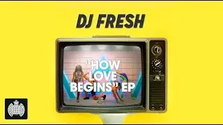 DJ Fresh & High Contrast - How Love Begins