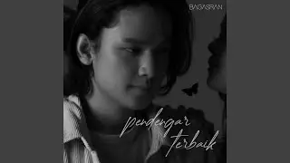 Pendengar Terbaik