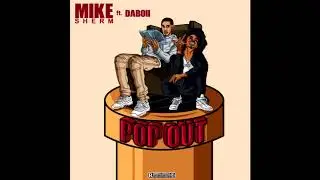 Mike Sherm, SOB x RBE Da Boii - Pop Out (p. Trev)