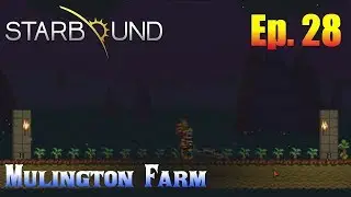 Starbound 1.3 Ep. 28 - Mulington Farm
