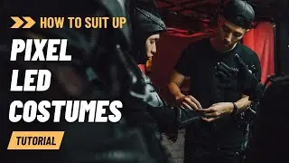 LED Dance - How to Suit Up (Step by Step) Pixel LED Costumes