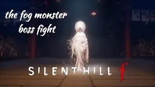 Silent Hill f  - The Fog Monster Boss Fight Finale