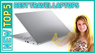 ✅ Best Travel Laptops 2023 - Top 5 Travel Laptops