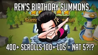 MASSIVE BIRTHDAY SUMMONS! 400+ SCROLLS 100+ LDS! EASY LD NAT 5?!?!