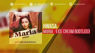 Hwasa(화사) - Maria(마리아) (ICE CREAM Bootleg)