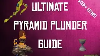Runescape 3 | Ultimate Pyramid Plunder Guide