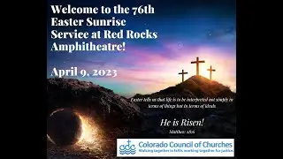 76th Annual Colorado Council of Churches Easter Sunrise Service at Red Rocks Amphitheatre