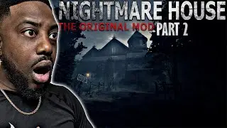 EMILY JUST WON'T LEAVE ME ALONE - NIGHTMARE HOUSE THE ORIGINAL MOD - (PART 2)