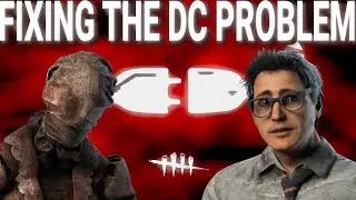 FIXING THE DC PROBLEM IN DBD | Dead By Daylight Discussions