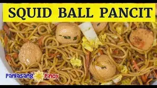 Squid Ball Pancit Canton | Filipino Pansit | Stir Fried Noodles with Balls and Veggies