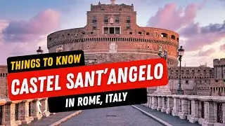 Castel Sant'Angelo Rome | What to Know Before You Visit!