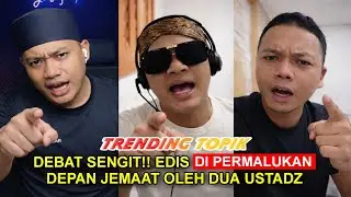 Detik Detik Kudis Mencsret Hadapi Ustadz Yusuf Pi Dan Ustadz Wafi!! 